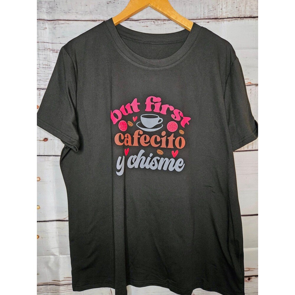 But First Cafecito and chisme Womens Tshirt Size XXL Black Latina Short Sleeve